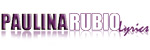 http://www.paulinarubiolyrics.com/ Logo