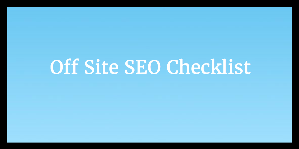 Off Site SEO Checklist